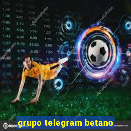 grupo telegram betano